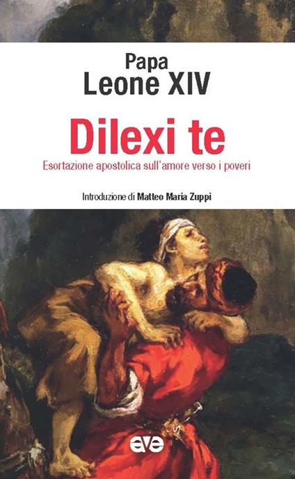 Dilexi te. Esortazione apostolica sull’amore verso i poveri - Leone XIV (Robert Francis Prevost) - copertina