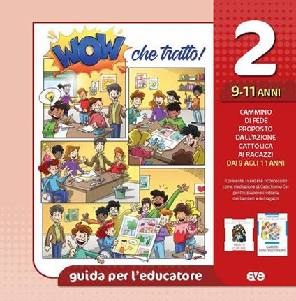 Wow che tratto! Guida per l'educatore. Vol. 2: 9/11 anni - copertina