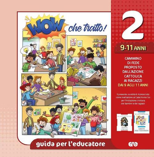 Wow che tratto! Guida per l'educatore. Vol. 2: 9/11 anni - copertina