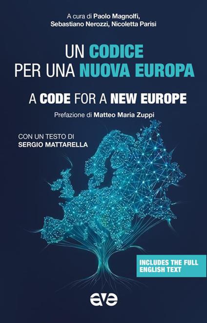 Un codice per una nuova Europa. Una proposta di riflessione e di azione elaborata dal gruppo di esperti che hanno aderito all'invito dell'Associazione Nuova Camaldoli - copertina