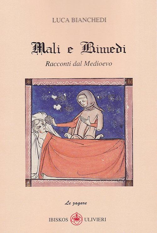 Racconti dal medioevo. Mali e rimedi - Luca Bianchedi - copertina