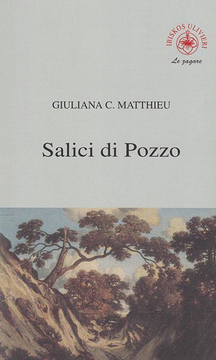Salici di pozzo - Giuliana C. Matthieu - copertina