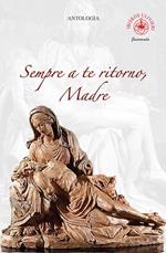 Sempre a te ritorno, madre