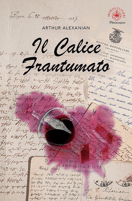 Il calice frantumato - Arthur Alexanian - copertina