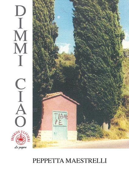 Dimmi Ciao - Patrizia Maestrelli - copertina