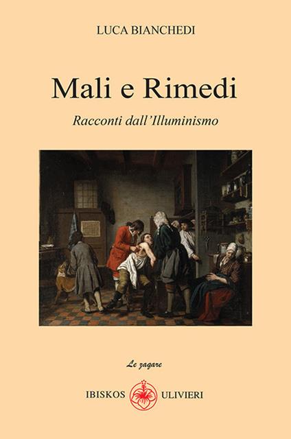 Mali e rimedi. Racconti dall'Illuminismo - Luca Bianchedi - copertina