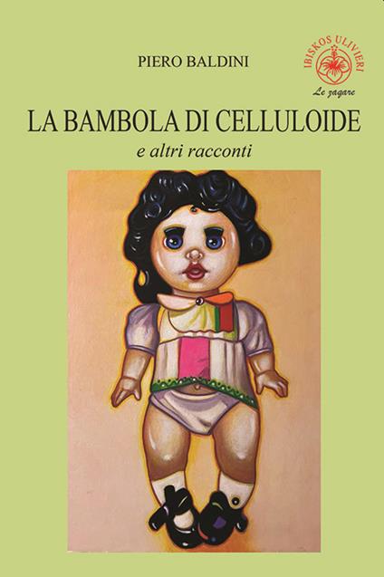 La bambola di celluloide e altri racconti - Piero Baldini - copertina