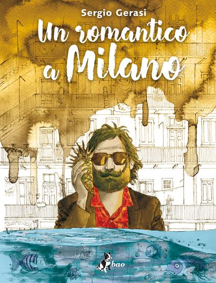Un romantico a Milano - Sergio Gerasi - ebook