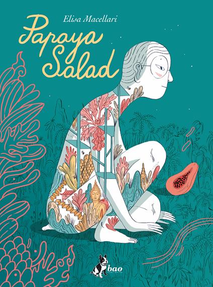 Papaya salad - Elisa Macellari - ebook