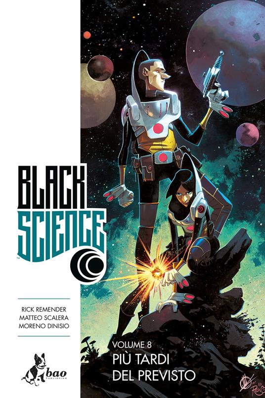 Black science. Vol. 8 - Moreno Dinisio,Rick Remender,Matteo Scalera,Leonardo Favia - ebook