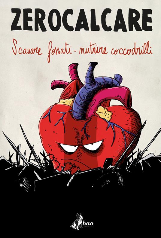 Scavare fossati-nutrire coccodrilli. Catalogo della mostra (Roma, 10 novembre 2018-10 marzo 2019). Ediz. italiana e inglese - Zerocalcare - copertina