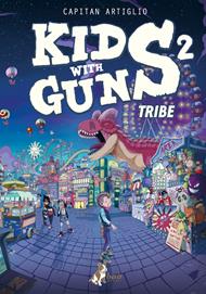 Kids with guns. Vol. 2