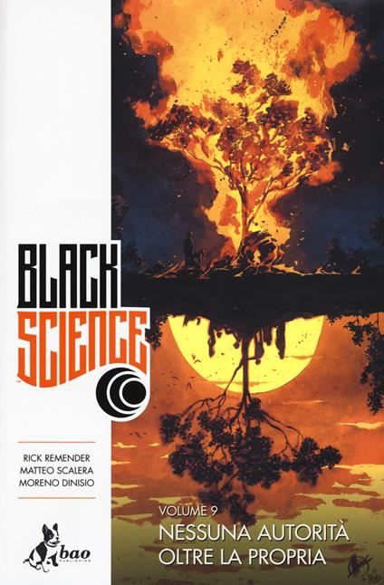 Black science. Vol. 9: Nessuna autorità oltre la propria - Rick Remender,Matteo Scalera,Moreno Dinisio - copertina