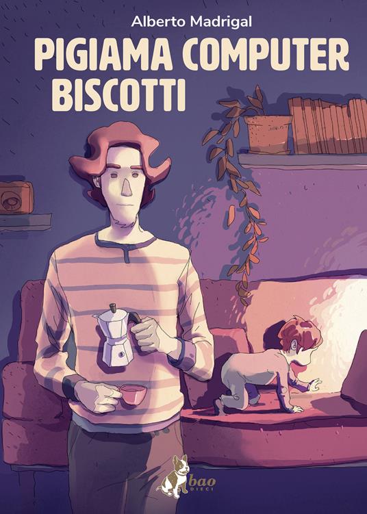 Pigiama computer biscotti - Alberto Madrigal - ebook