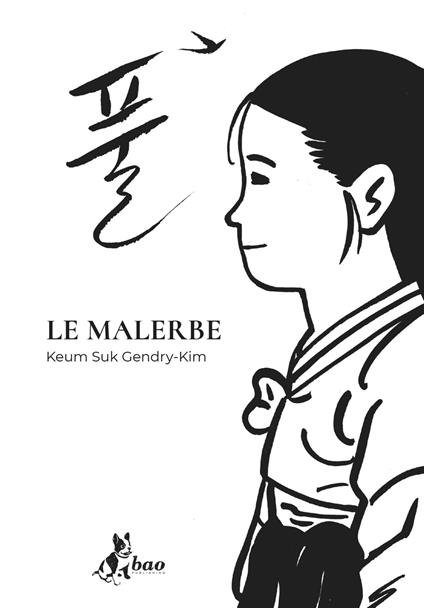 Le malerbe - Keum Suk Gendry-Kim,Mary Lou Emberti Gialloreti - ebook