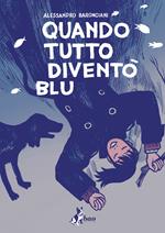 Quando tutto diventò blu