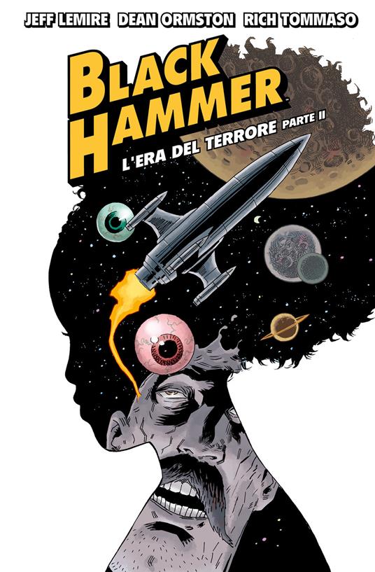 L' Black Hammer. Vol. 4 - Jeff Lemire,Dean Ormston,Leonardo Favia - ebook