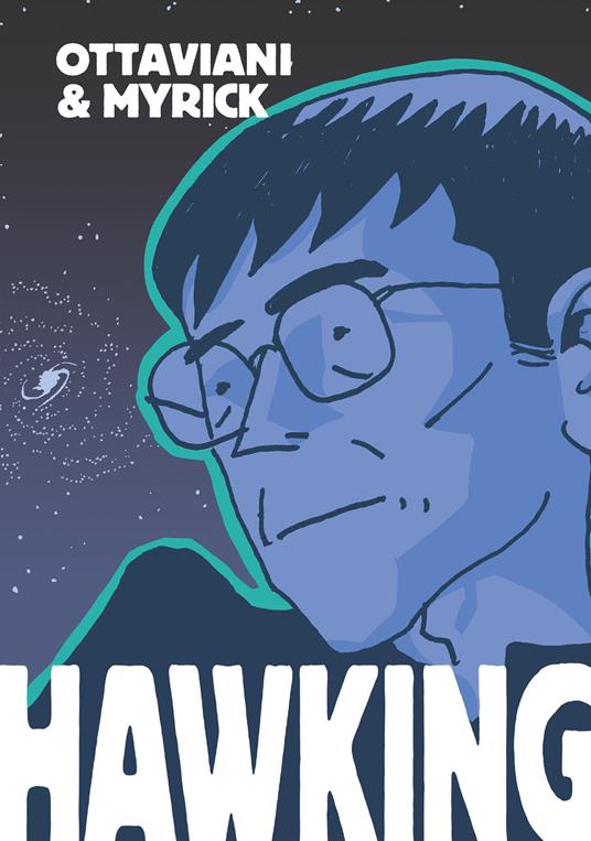 Hawking - Leland Myrick,Jim Ottaviani,Leonardo Favia - ebook