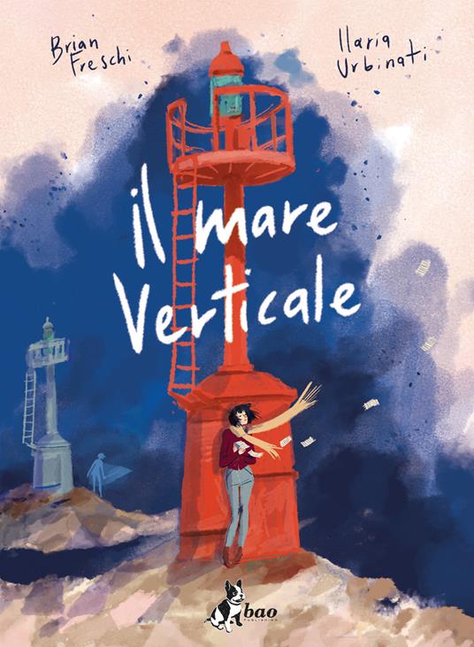 Il mare verticale - Brian Freschi,Ilaria Urbinati - ebook