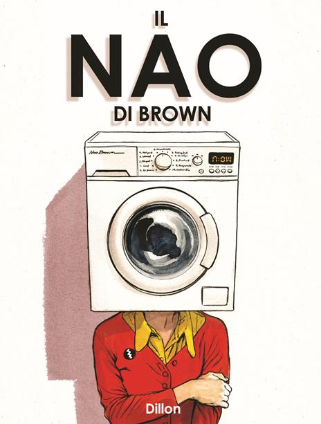 Il Nao di Brown. Nuova ediz. - Glyn Dillon - copertina