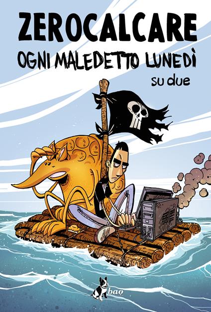 Ogni maledetto lunedì su due. Nuova ediz. - Zerocalcare - ebook