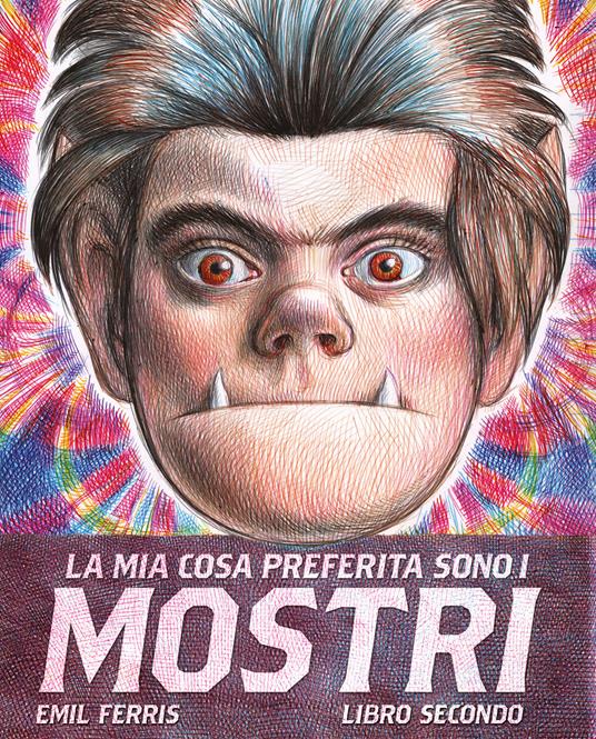 La mia cosa preferita sono i mostri. Vol. 2 - Emil Ferris - copertina