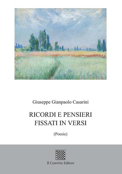Ricordi e pensieri fissati in versi - Giuseppe Gianpaolo Casarini - copertina