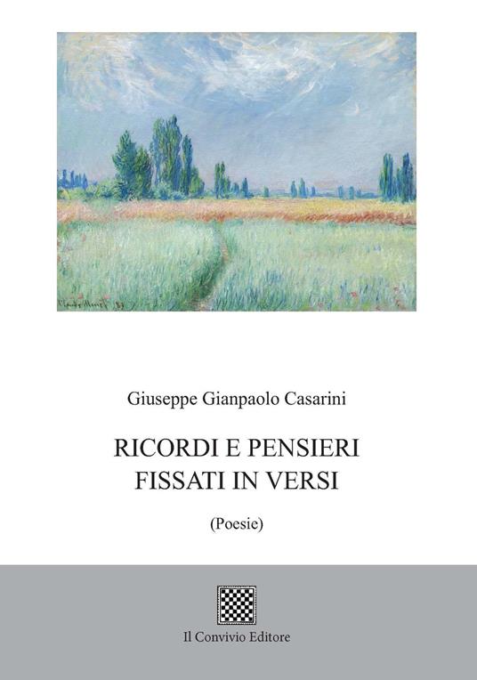 Ricordi e pensieri fissati in versi - Giuseppe Gianpaolo Casarini - copertina