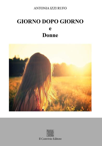 Giorno dopo giorno e donne - Antonia Izzi Rufo - copertina
