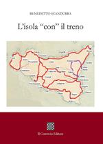 L'isola «con» il treno