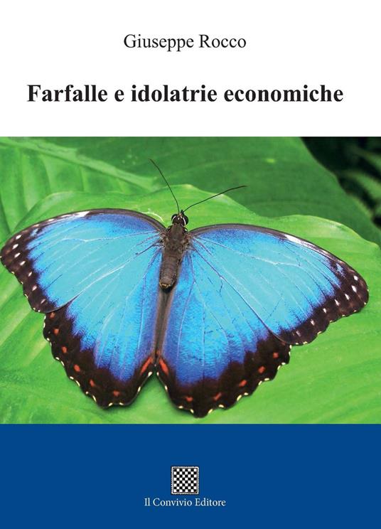 Farfalle e idolatrie economiche - Giuseppe Rocco - copertina