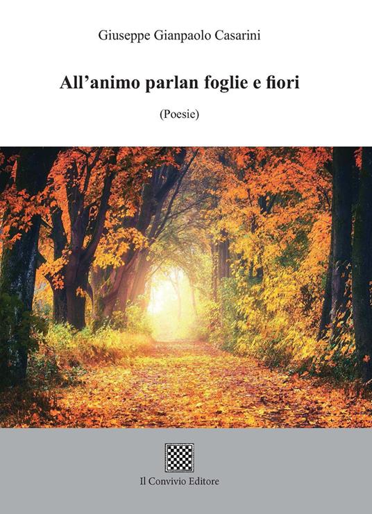 All'animo parlan foglie e fiori - Giuseppe Gianpaolo Casarini - copertina