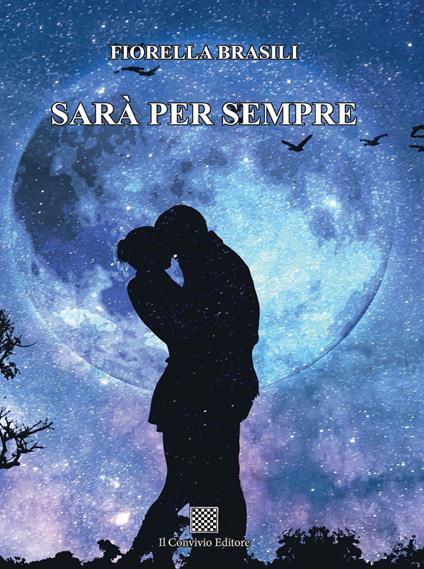 Sarà per sempre - Fiorella Brasili - copertina