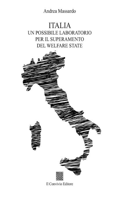 Italia. Un possibile laboratorio per il superamento del welfare state - Andrea Massardo - copertina
