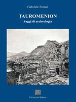 Tauromenion (Taormina). Saggi di archeologia