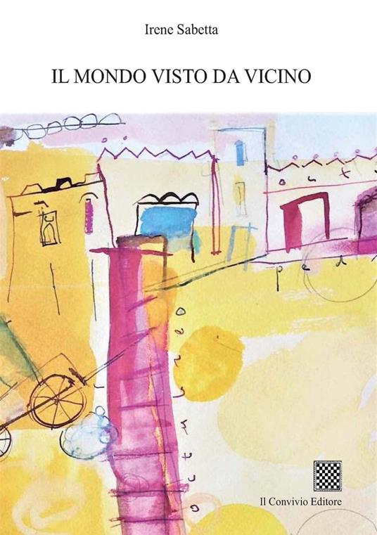 Il mondo visto da vicino - Irene Sabetta - copertina
