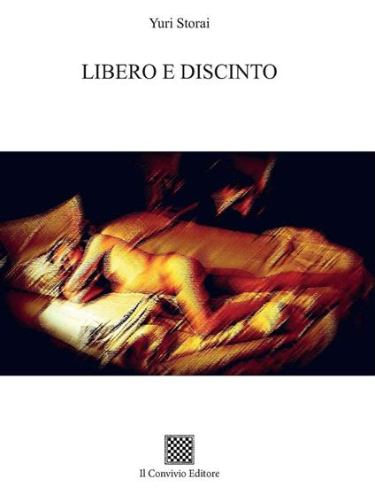 Libero e discinto - Yuri Storai - copertina