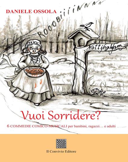 Vuoi Sorridere? 6 commedie comico-musicali per bambini, ragazzi... e adulti - Daniele Ossola - copertina
