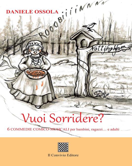 Vuoi Sorridere? 6 commedie comico-musicali per bambini, ragazzi... e adulti - Daniele Ossola - copertina