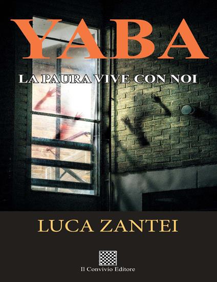 Yaba. La paura vive con noi - Luca Zantei - copertina