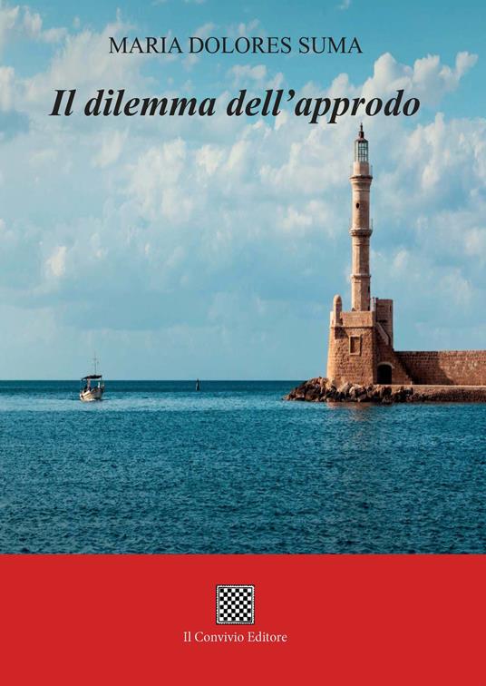 Il dilemma dell'approdo - Maria Dolores Suma - copertina