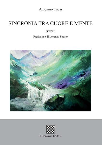 Antonino Causi, “sincronia tra cuore e mente” (Ed. Il Convivio) – di Anna Maria Esposito