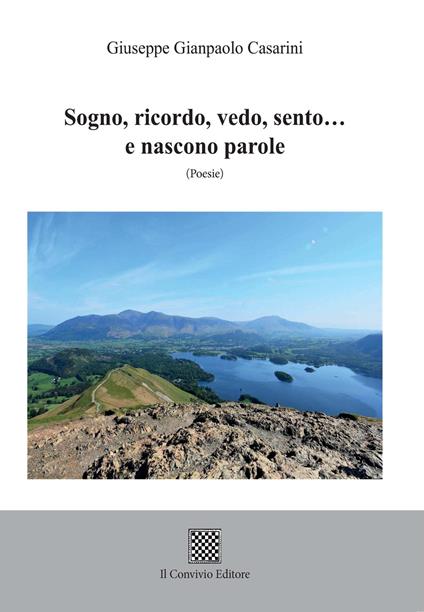 Sogno, ricordo, vedo, sento... e nascono parole - Giuseppe Gianpaolo Casarini - copertina