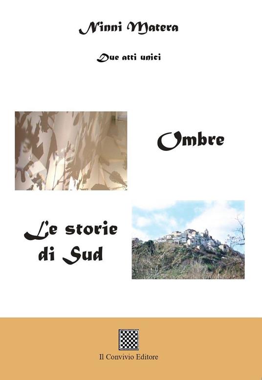 Ombre. Le storie del Sud (due atti unici) - Ninni Matera - copertina