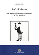 Totò e il cinema con la partecipazione straordinaria di P. P. Pasolini