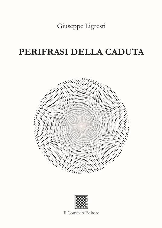 Perifrasi della caduta - Giuseppe Ligresti - copertina