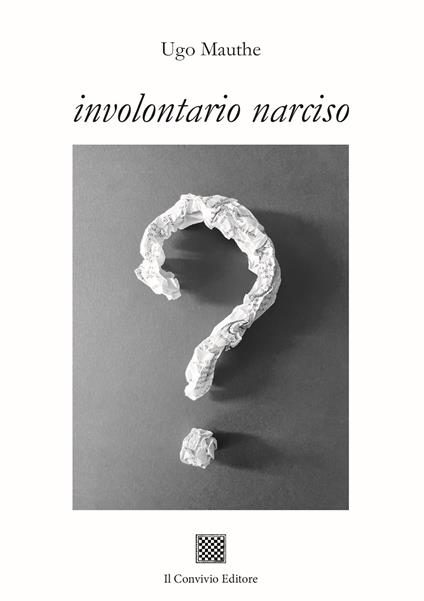 Involontario Narciso - Ugo Mauthe - copertina