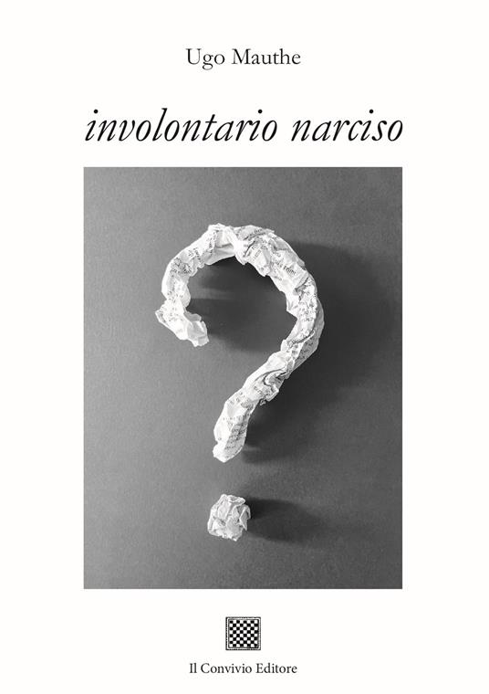 Involontario Narciso - Ugo Mauthe - copertina