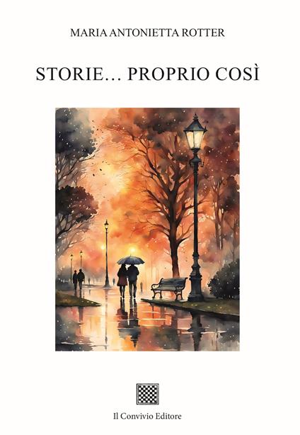 Storie… proprio così - Maria Antonietta Rotter - copertina