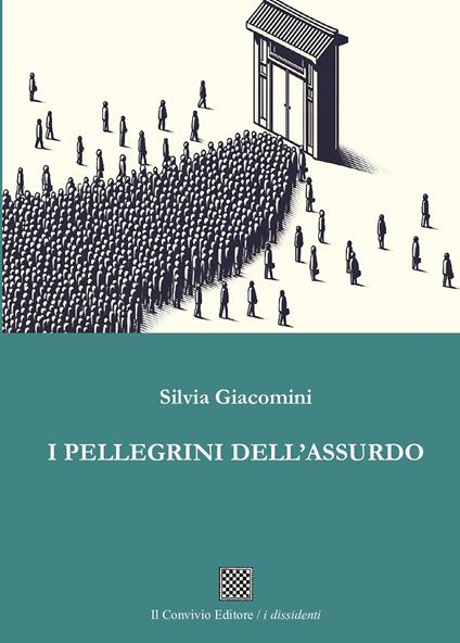 I pellegrini dell'assurdo - Silvia Giacomini - copertina